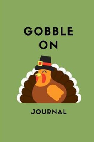 Cover of Gobble On Journal