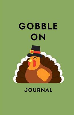 Book cover for Gobble On Journal