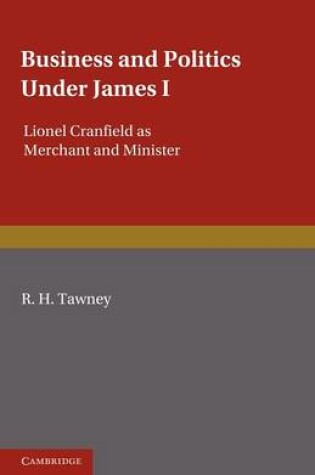 Cover of Business and Politics under James I