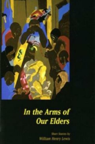 Cover of In the Arms of Our Elders