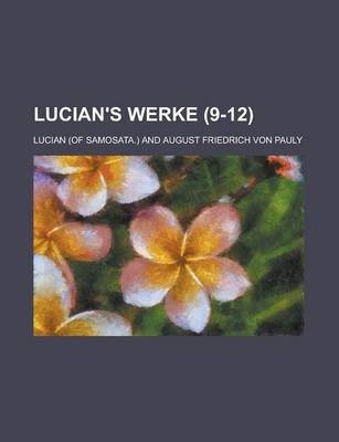 Book cover for Lucian's Werke (9-12 )