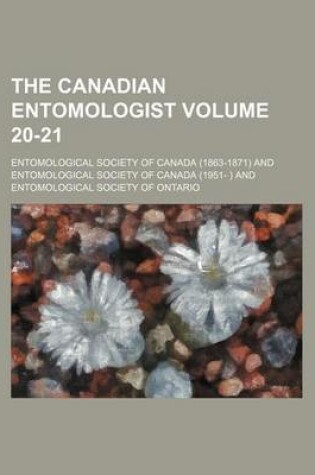 Cover of The Canadian Entomologist Volume 20-21