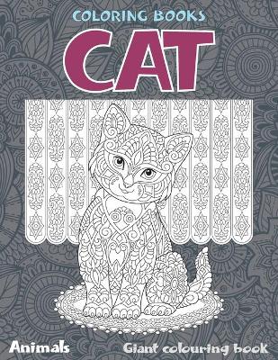 Cover of Coloring Books Animals - Giant Colouring Book - Cat