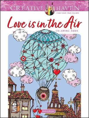 Cover of Creative Haven Love is in the Air! Coloring Book