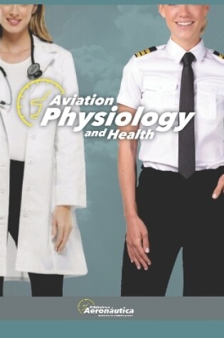 Cover of Aviation Physiology and Health. Medicine hand book for pilots and cabin crew