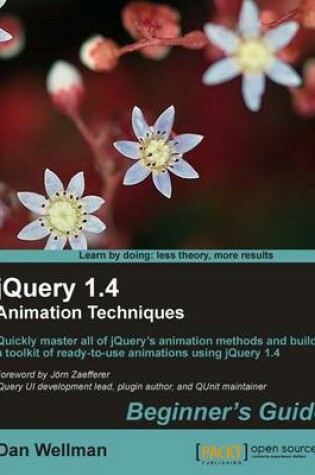 Cover of jQuery 1.4 Animation Techniques: Beginners Guide