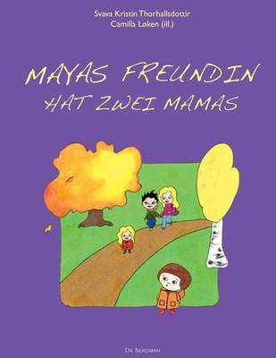 Cover of Mayas freundin hat zwei mamas