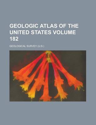 Book cover for Geologic Atlas of the United States Volume 182