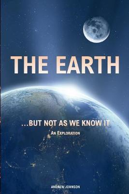 Book cover for The Earth... but not As We Know It