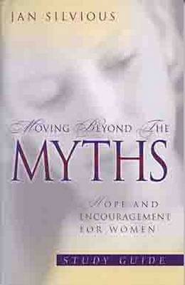 Book cover for Moving Beyond the Myths Study Guide