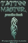 Book cover for Tattoo master practice book - Volume 2