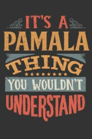 Cover of Its A Pamala Thing You Wouldnt Understand