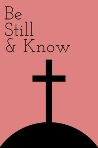 Cover of Be Still & Know Journal