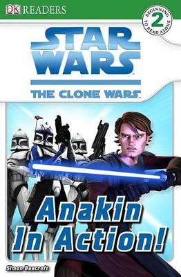 Book cover for DK Readers L2: Star Wars: The Clone Wars: Anakin in Action!