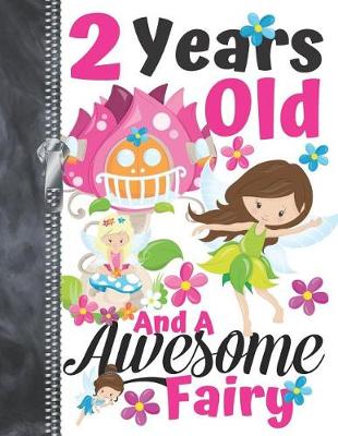 Book cover for 2 Years Old And A Awesome Fairy