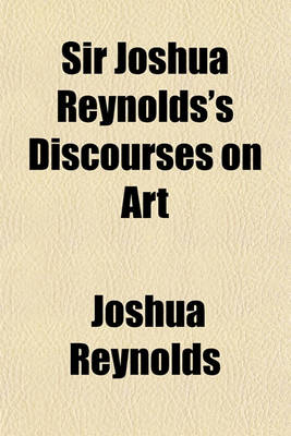 Book cover for Sir Joshua Reynolds's Discourses on Art