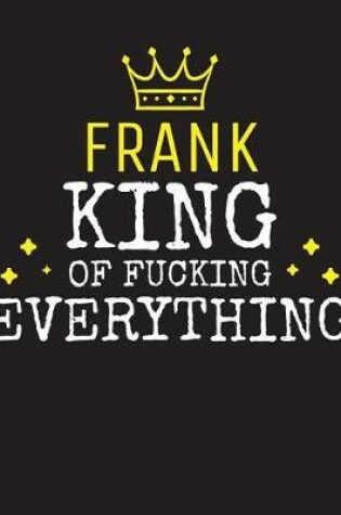 Cover of FRANK - King Of Fucking Everything