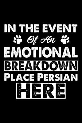 Book cover for In The Event Emotional Breakdown Place Persian Here
