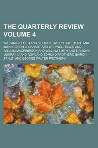 Cover of The Quarterly Review Volume 4