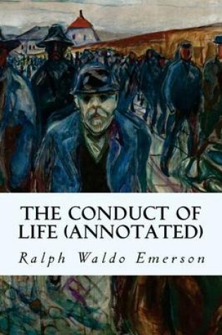Cover of The Conduct of Life (Annotated)