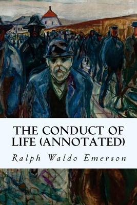 Book cover for The Conduct of Life (Annotated)