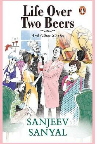 Cover of Life over Two Beers and Other Stories