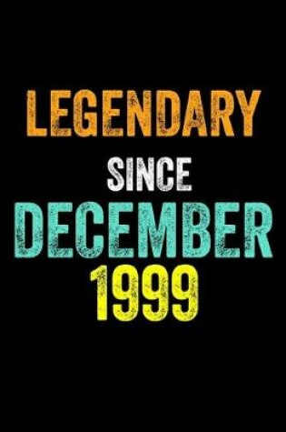 Cover of Legendary Since December 1999