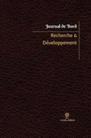 Cover of Recherche & Developpement Journal de bord