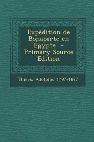 Cover of Expedition de Bonaparte En Egypte - Primary Source Edition