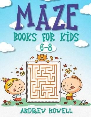 Book cover for Maze Books for Kids 6-8