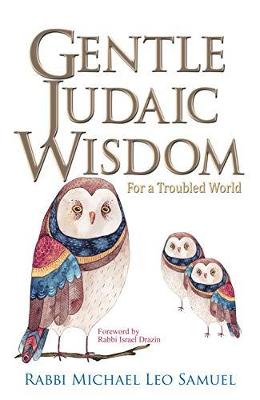 Book cover for Gentle Judaic Wisdom For A Troubled World