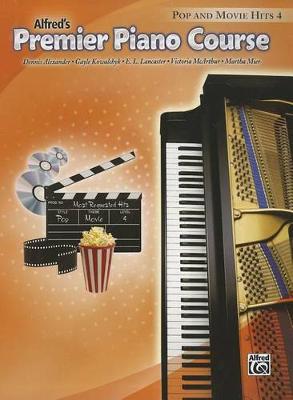 Book cover for Alfred's Premier Piano Course Pop and Movie Hits, Level 4