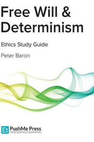 Cover of Free Will & Determinism Study Guide