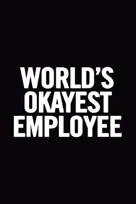 Book cover for World's Okayest Employee