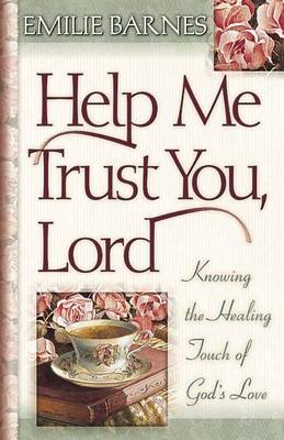 Book cover for Help ME Trust You, Lord