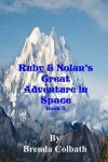 Book cover for Ruby and Nolan's Great Adventure in Space Book 3