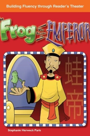 Cover of The Frog Who Became an Emperor