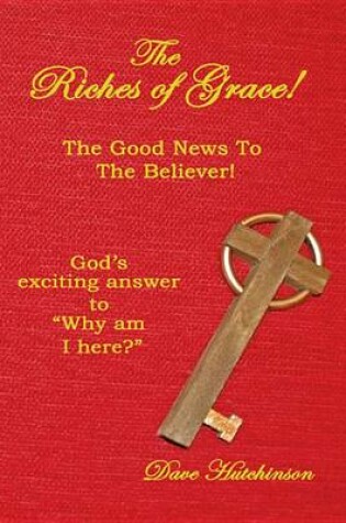 Cover of The Riches of Grace!
