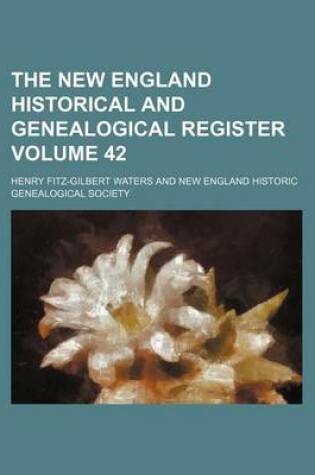 Cover of The New England Historical and Genealogical Register Volume 42