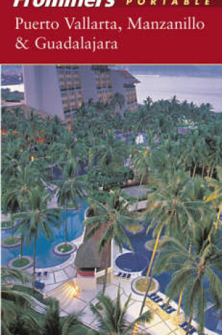 Cover of Puerto Vallarta, Manzanillo and Guadalajara