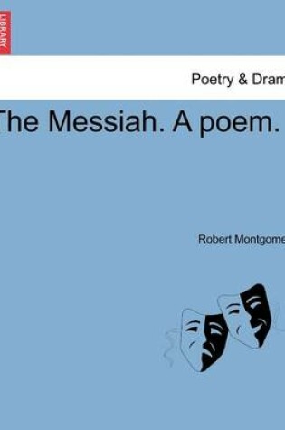 Cover of The Messiah. a Poem.