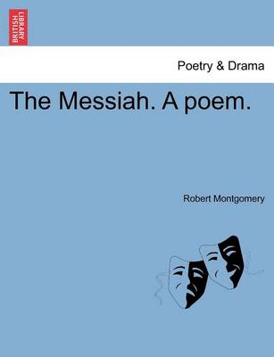 Book cover for The Messiah. a Poem.