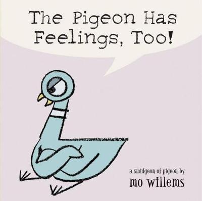 Book cover for The Pigeon Has Feelings, Too!