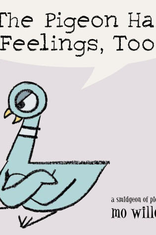 Cover of The Pigeon Has Feelings, Too!