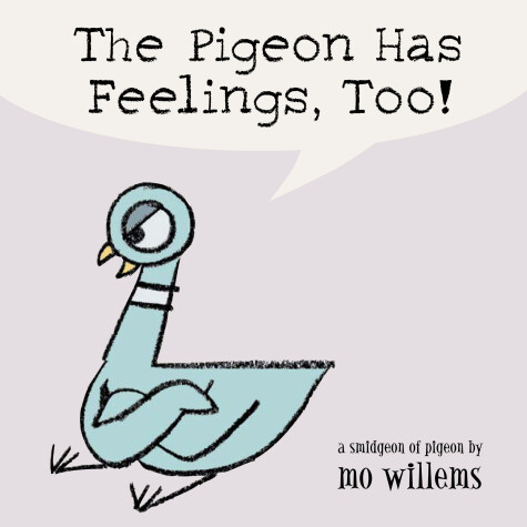 Book cover for The Pigeon Has Feelings, Too!
