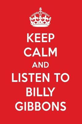 Book cover for Keep Calm and Listen to Billy Gibbons