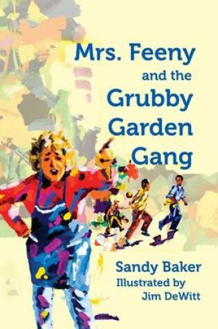 Cover of Mrs. Feeny and the Grubby Garden Gang