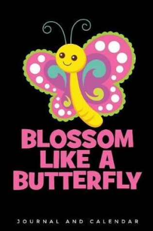 Cover of Blossom Like a Butterfly