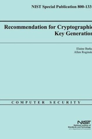 Cover of NIST Special Publication 800-133 Recommendation for Cryptographic Key Generation