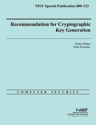 Book cover for NIST Special Publication 800-133 Recommendation for Cryptographic Key Generation